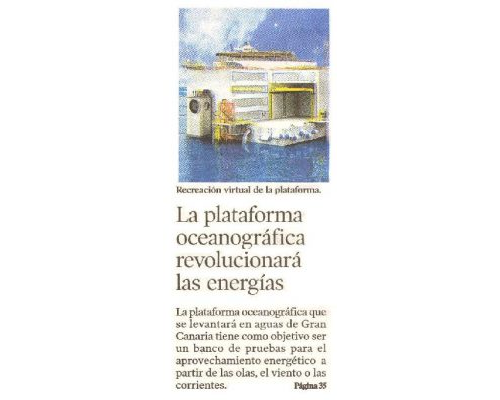 La Plataforma Oceánica será el banco de pruebas para obtener nuevas energías del medio marino. 2007