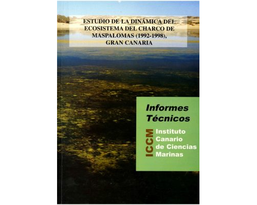 Estudio de la dinámica del ecosistema del Charco de Maspalomas (1992-1998). Informe técnico nº6 ICCM, (1999)